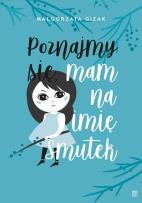 Okładka książki Poznajmy się, mam na imię SMUTEK