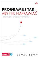 Okładka książki Programuj tak, aby nie naprawiać