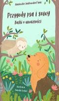 Okładka książki Przygody psa i sowy. Bajki o uważności