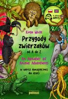 Okładka książki Przygody zwierzaków od A do Z. An Alphabet of Animal Adventures w wersji dwujęzycznej dla dzieci