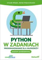 Okładka książki Python w zadaniach Programowanie dla młodzieży. Poziom podstawowy