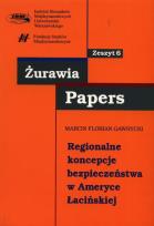 Okładka książki Regionalne koncepcje bezpieczeństwa w Ameryce Łacińskiej
