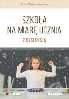 Okładka książki Szkoła na miarę ucznia z dysleksją
