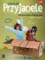 Okładka książki Szkolni przyjaciele. Matematyka. Podręcznik 1/2