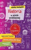 Okładka książki Szkolny niezbędnik. Historia w szkole podstawowej