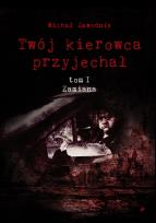 Okładka książki Twój kierowca przyjechał. Tom 1. Zamiana