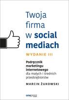 Okładka książki Twoja firma w social mediach wyd.3