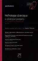 Okładka książki W gabinecie lekarza specjalisty Pediatria Nefrologia dziecięca w praktyce pediatry