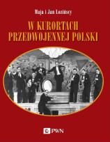 Okładka książki W kurortach przedwojennej Polski