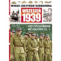 Opakowanie Wielki Leksykon Uzbrojenia Wrzesień 1939 Tom 197 Przysposobienie wojskowe Część 1