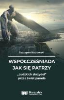Okładka książki Współcześniada jak się patrzy Ludzkich skrzydeł