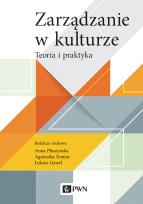 Okładka książki Zarządzanie w kulturze. Teoria i praktyka