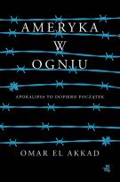 Okładka książki Ameryka w ogniu - uszkodzone