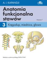 Okładka książki Anatomia funkcjonalna stawów Tom 3 Kręgosłup, miednica, głowa