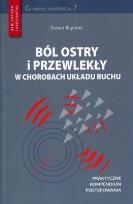 Okładka książki Ból ostry i przewlekły. Optymalny wybór terapii