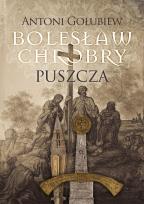 Okładka książki Bolesław Chrobry Puszcza