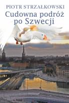 Okładka książki Cudowna podróż po Szwecji