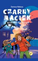 Okładka książki Czarny Maciek i wenecki starodruk. Tom 1