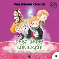 Okładka książki Dasz radę, Cukierku! audiobook