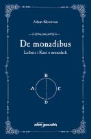 Okładka książki De monadibus Leibniz i Kant o monadach