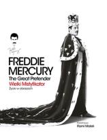 Okładka książki Freddie Mercury. The Great Pretender. Wielki mistyfikator-Życie w obrazach