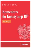 Okładka książki Komentarz do Konstytucji RP Art. 61, 62