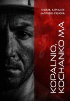 Okładka książki Kopalnio, kochanko ma