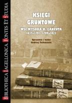 Okładka książki Księgi gruntowe wsi Wysoka K. Łańcuta 1632-1791