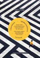 Okładka książki Literatura - społeczeństwo - system. Studia wokół niemieckojęzycznych autorów przełomu XX i XXI wiek