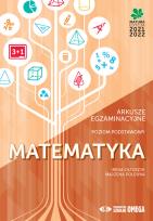 Okładka książki Matematyka Matura 2021/22 Arkusze egzaminacyjne poziom podstawowy