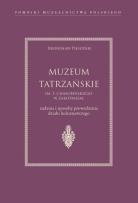 Okładka książki Muzeum Tatrzańskie im. T. Chałubińskiego w Zakopanem