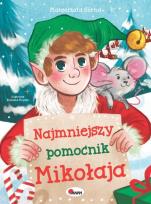 Okładka książki Najmniejszy pomocnik Mikołaja.