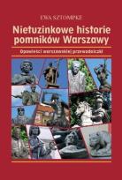 Okładka książki Nietuzinkowe historie pomników Warszawy