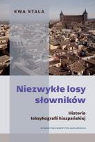 Okładka książki Niezwykłe losy słowników. Historia leksykografii hiszpańskiej.