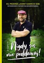 Okładka książki Nigdy się nie poddawaj!