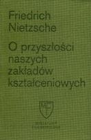 Okładka książki O przyszłości naszych zakładów kształceniowych. Sześć prelekcji wygłoszonych w Bazylei na zlecenie Towarzystwa Akademickiego