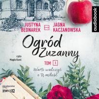Okładka książki Ogród Zuzanny T.3 Warto walczyć o tę miłość. CD - Audiobook