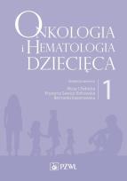 Okładka książki Onkologia i hematologia dziecięca Tom 1