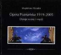 Okładka książki Opera Poznańska. Dzieje myśli i sceny