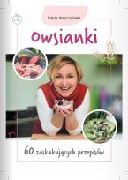 Okładka książki Owsianki. 60 zaskakujących przepisów