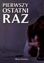 Okładka książki Pierwszy ostatni raz