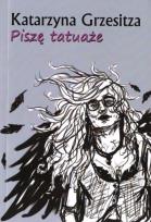 Okładka książki Piszę tatuaże