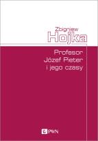 Okładka książki Profesor Józef Pieter i jego czasy