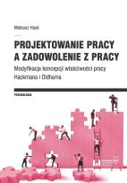 Okładka książki Projektowanie pracy a zadowolenie z pracy