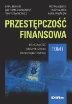 Okładka książki Przestępczość finansowa. Tom 1
