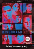 Okładka książki Riverdale. Tom 4. Śmierć cheerleaderki		