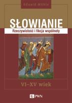 Okładka książki Słowianie Rzeczywistość i fikcja wspólnoty