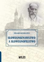 Okładka książki Słowianoznawstwo a słowianofilstwo