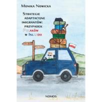 Okładka książki Strategie adaptacyjne imigrantów: przypadek Polaków w Islandii