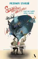 Okładka książki Szkoła bohaterek i bohaterów, czyli jak radzić..